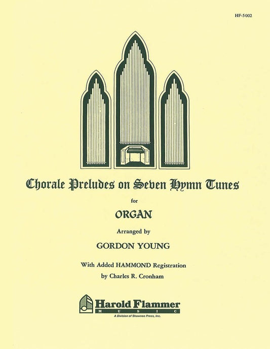 Chorale Preludes On Seven Hymn Tunes Organ-Sacre