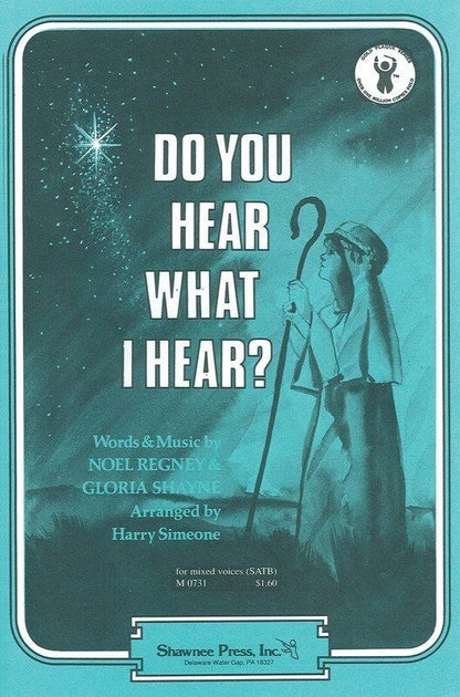 Do You Hear What I Hear? SATB Choral Score by Shawnee Press