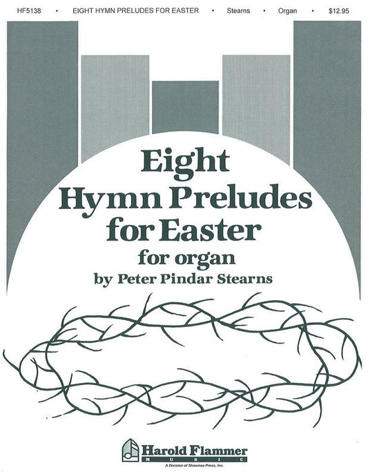 Eight Hymn Preludes Sacred