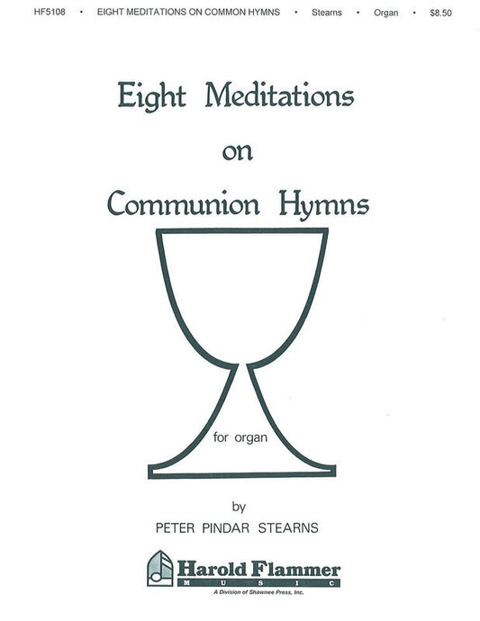 Eight Meditations On Communion Hymns Organ-Sacre