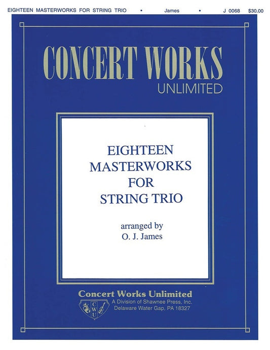 Eighteen Masterworks For String Trio (Music Score/Parts)