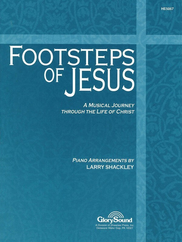 Footsteps Of Jesus: A Musical Journey Coll