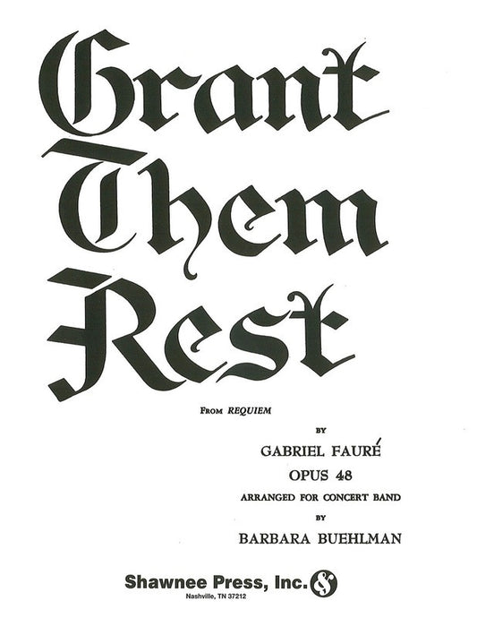 Grant Them Rest Symphonic Band