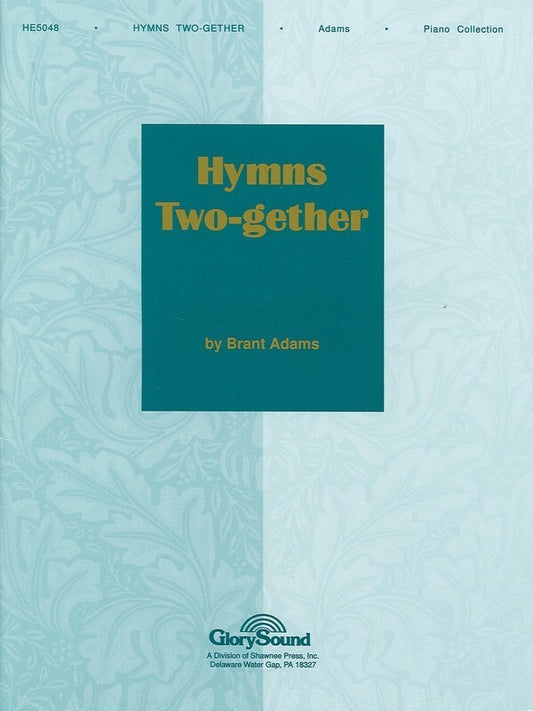 Hymns Two-Gether Two Gether Piano Book