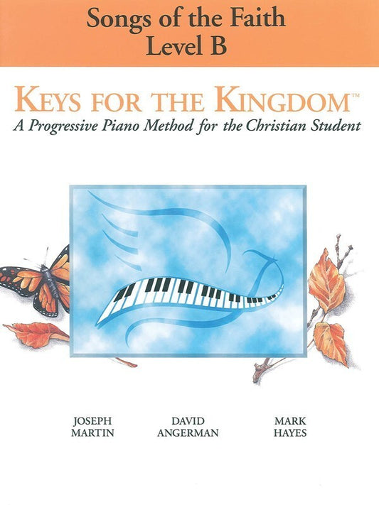 Keys For The Kingdom Level B Songs Of Faith Pian (Softcover Book)