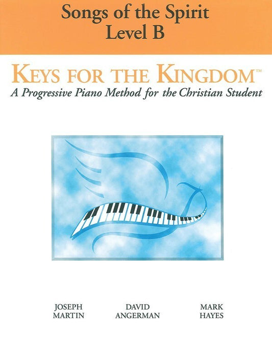 Keys For The Kingdom Level B Songs Of Spirit Pia