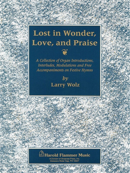 Lost In Wonder Love And Praise
