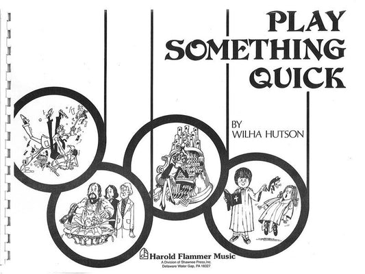 Play Something Quick Organ-Sacred Organ Sacred