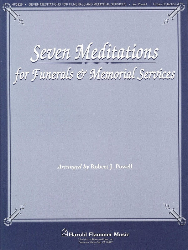 Seven Meditations For Funerals Memorial Ser Orga