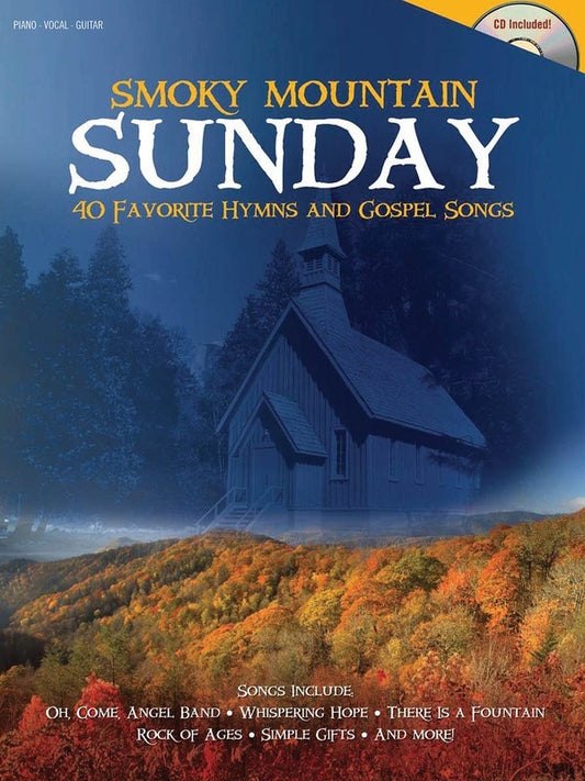 Smoky Mountain Sunday 40 Favorite Hymns And Gosp