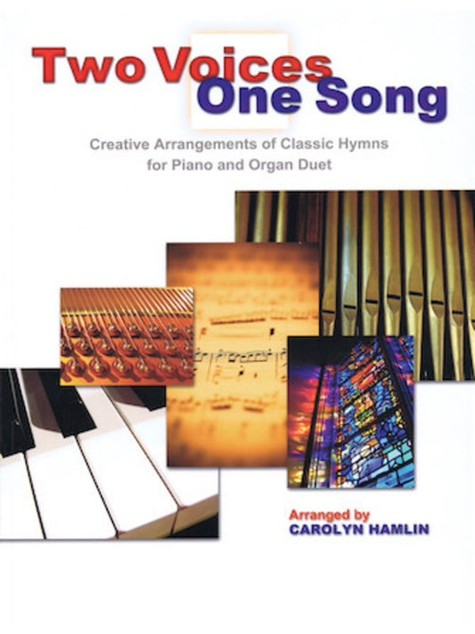 Two Voices One Song Piano/Organ Duet