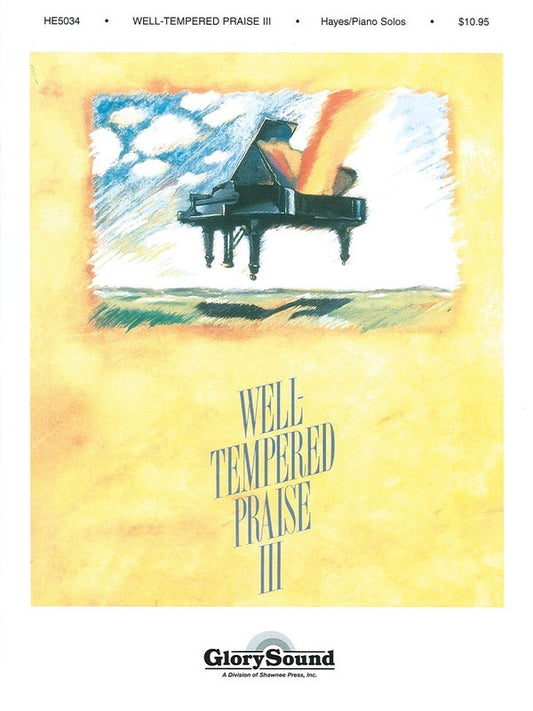 Well Tempered Praise 3 Piano Coll (Softcover Book)