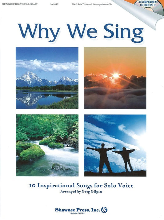 Why We Sing: 10 Inspirational Songs For The Solo