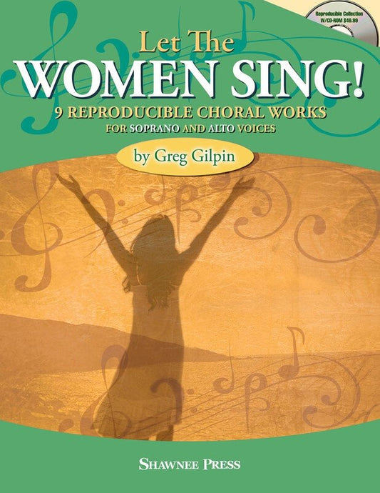 Let the Women Sing! — SSA Book & CD-ROM (Shawnee Press)