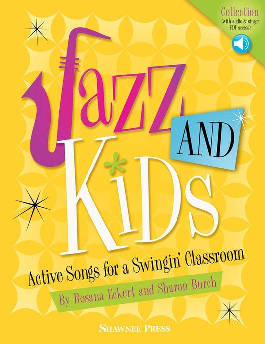Jazz and Kids Active Songs Collection — Book/Online Audio, Teacher Edition (Shawnee Press)
