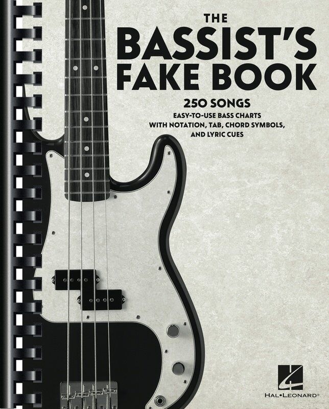 The Bassist's Fake Book: 250 Songs for Bass with Notation, TAB, Chord Symbols, and Lyric Cues