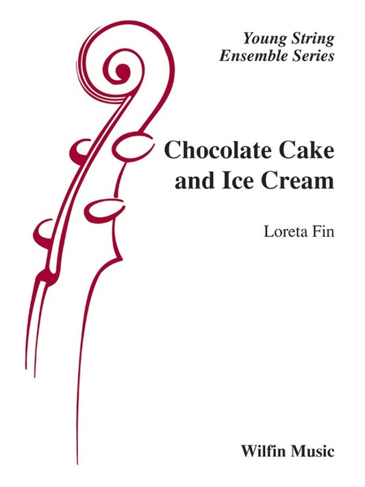Chocolate Cake And Ice Cream String Orchestra Gr 1.5