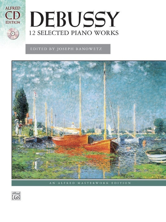 Debussy 12 Selected Piano Works Book/CD