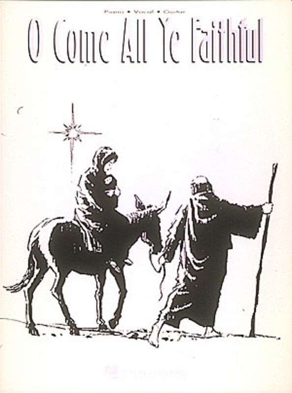 O Come All Ye Faithful