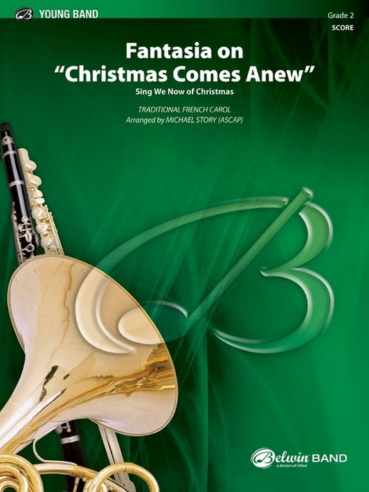 Fantasia On Christmas Comes Anew Concert Band Gr 2