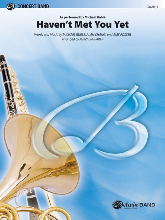 Havent Met You Yet Concert Band Gr 3