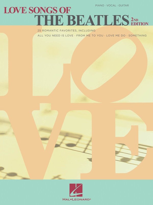 Love Songs of the Beatles — Piano/Vocal/Guitar (Hal Leonard)