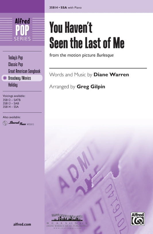 You Haven't Seen the Last of Me SSA Choral Sheet Music