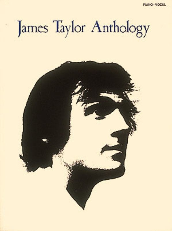 James Taylor Anthology — Piano/Vocal/Guitar (Hal Leonard)