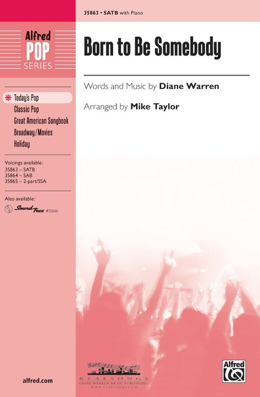 Born to Be Somebody SATB Choral Sheet Music