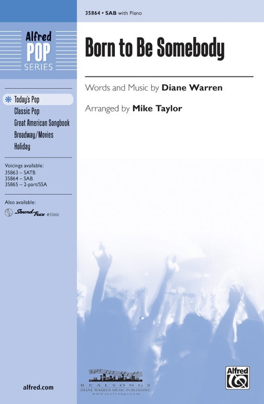 Born to Be Somebody SAB Choral Sheet Music
