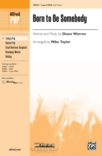 Born to Be Somebody 2PT / SSA Choral Sheet Music