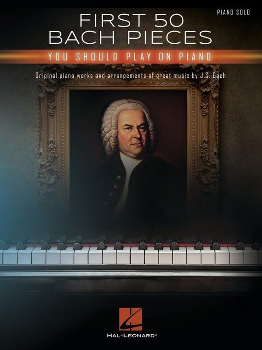 First 50 Bach Pieces for Piano - Hal Leonard - Piano Solo - 82 Pages