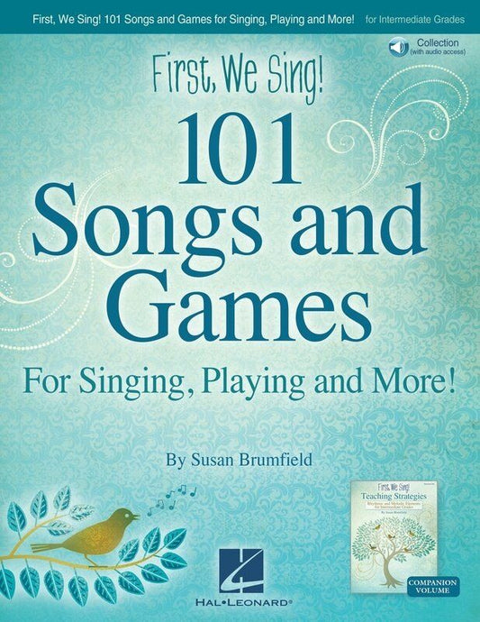 First We Sing! 101 Songs and Games for Intermediate Grades