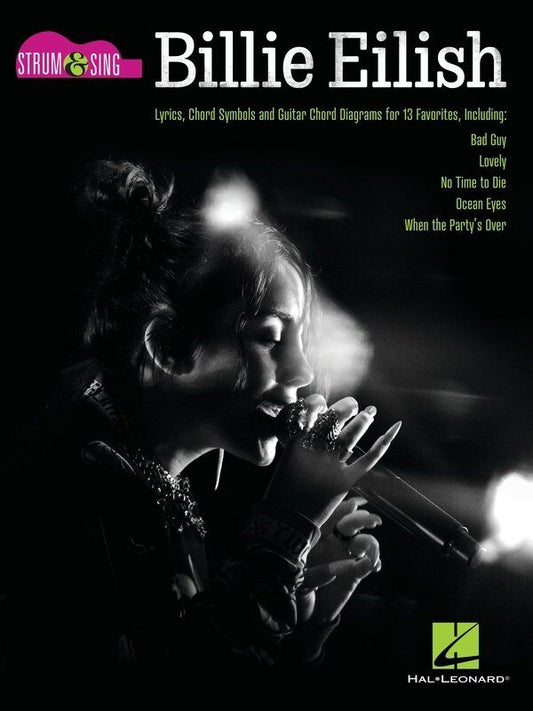 Billie Eilish Strum & Sing Guitar Songbook - Lyrics & Chords for 13 Songs - Hal Leonard
