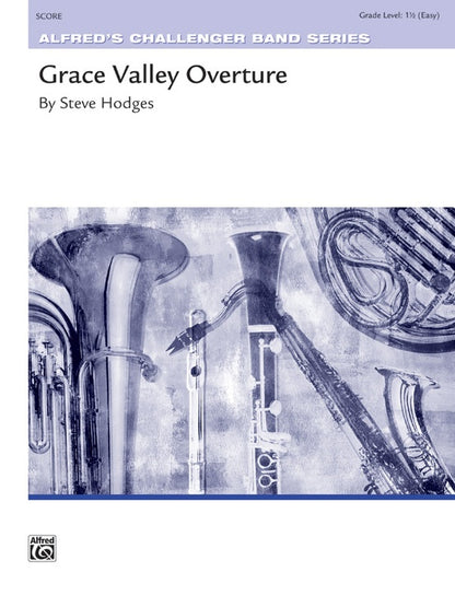 Grace Valley Overture Concert Band Gr 1.5