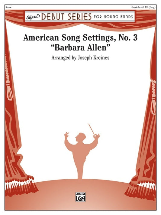 American Song Settings No 3: Barbara Allen - Concert Band Sheet Music, Grade 2