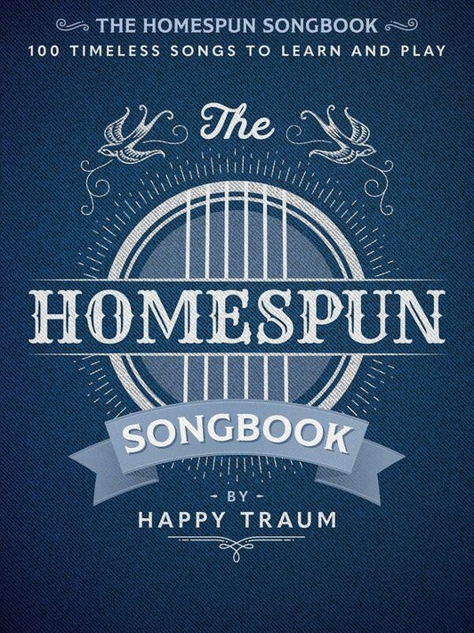 The Homespun Songbook: Lyrics & Chords for Guitar