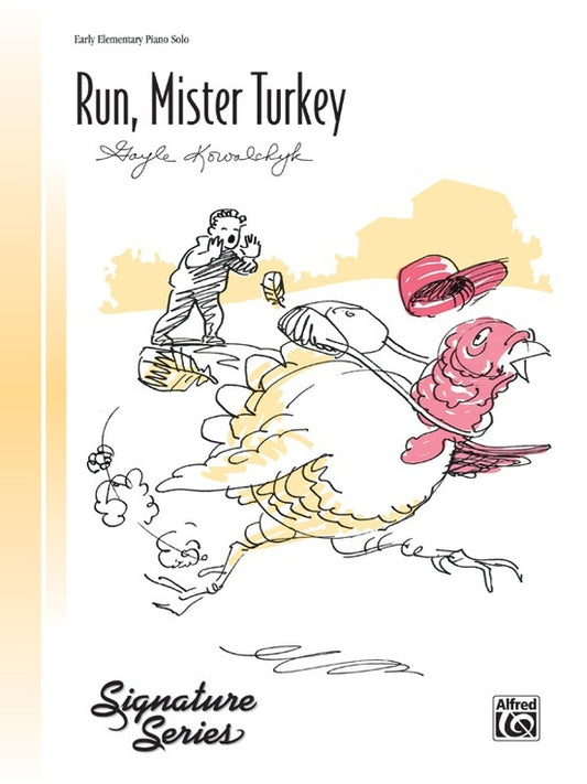 Run Mr Turkey Kowalchyk Piano