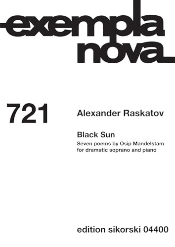 Alexander Raskatov: Black Sun — Dramatic Soprano and Piano (Sikorski)