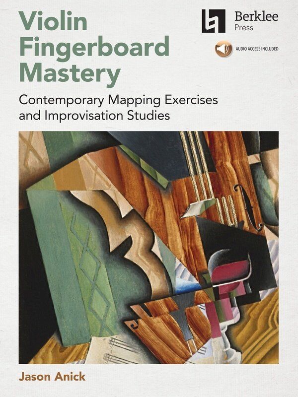 Anick - Violin Fingerboard Mastery Book by Berklee Press