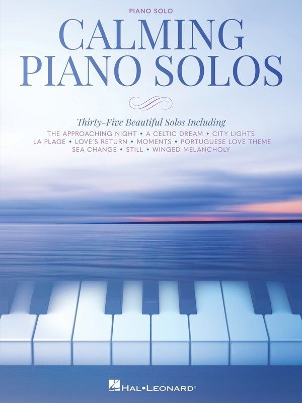 Calming Piano Solos Collection by Hal Leonard - 35 Beautiful Solos for Piano, 136 Pages, Contemporary Composers