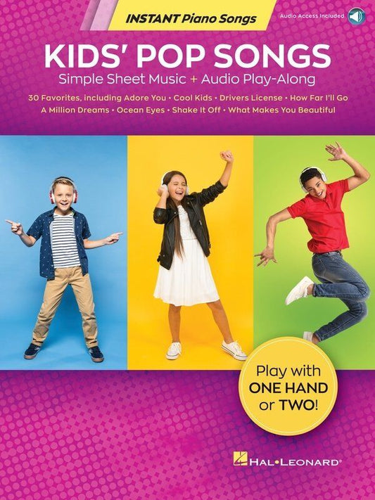 Kids' Pop Songs Instant Piano Songs by Hal Leonard