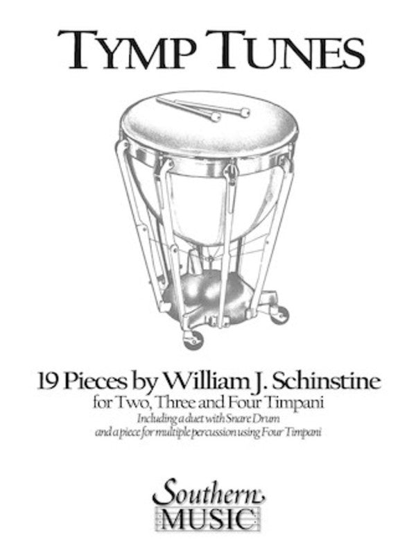 Schinstine - Tymp Tunes 19 Tunes For 2 3 & 4 Timpani Softcover Book (Timpani)