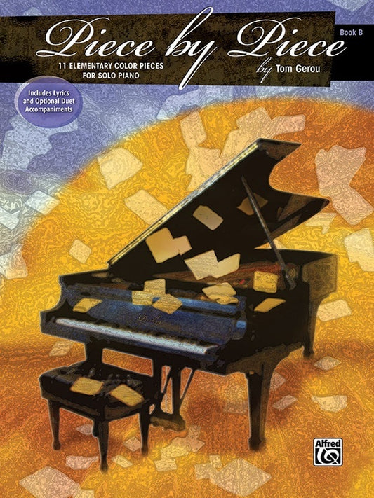 Piece By Piece Book B Elementary Piano