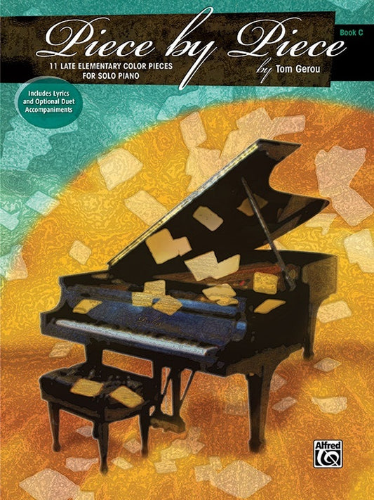 Piece By Piece Book C Elementary Piano