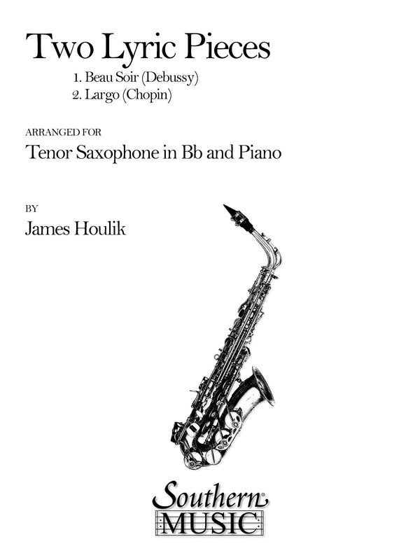 Lyric Pieces 2 By Chopin/Debussy Tenor Saxophone/Piano (Softcover Book)