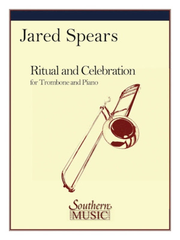 Spears - Ritual And Celebration Trombone/Piano (Pod) Softcover Book (Trombone)