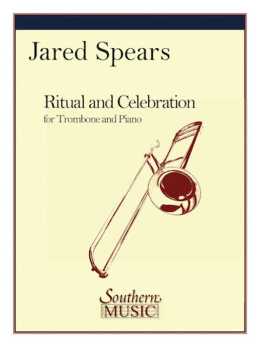 Spears - Ritual And Celebration Trombone/Piano (Pod) Softcover Book (Trombone)
