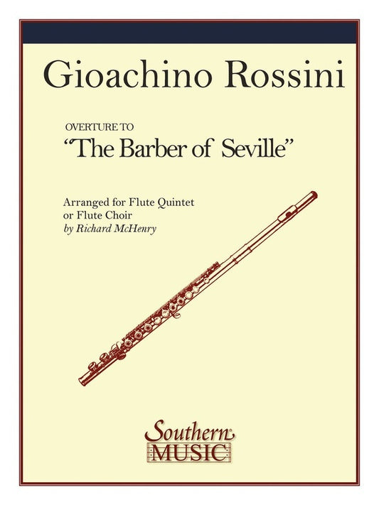 Overture The Barber Of Seville Flute Ensemble (Music Score/Parts)