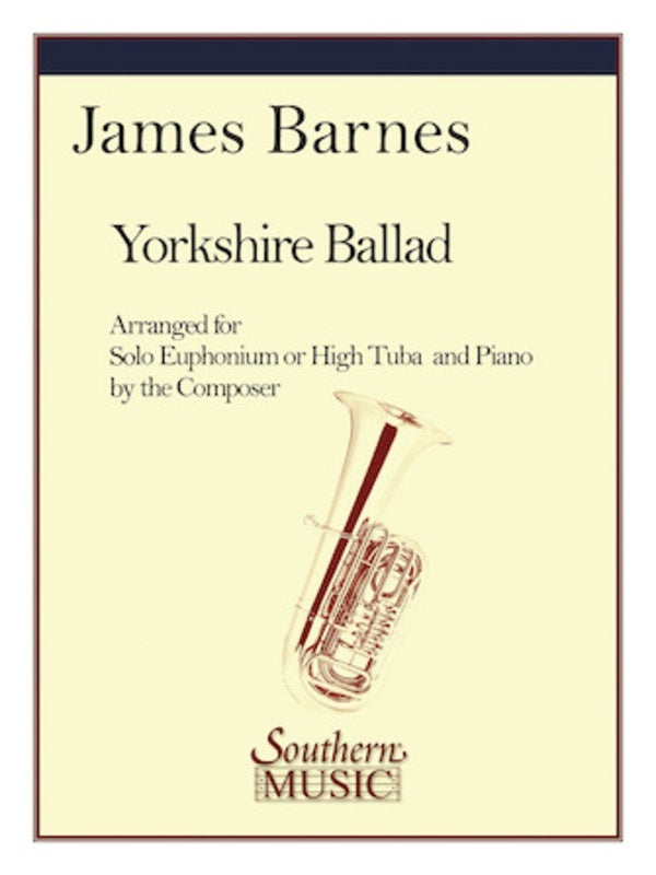 Barnes - Yorkshire Ballad Euphonium Or High Tuba/Piano Softcover Book (Euphonium|Tuba)